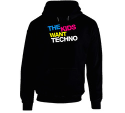 The Kids Want Techno Tonight Cool Music Hoodie