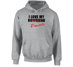 I Love My FiancÃ© Hoodie