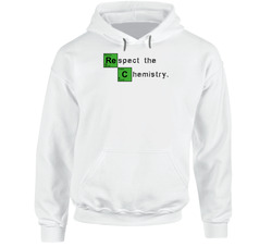 Respect The Chemistry Breaking Bad Hoodie