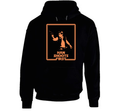 Han Shot First Funny Star Wars Movie Hoodie