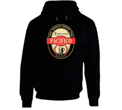 You Would Drink Too If You Are A Pacifico Beer Label Last Name Worn Look Hoodie
