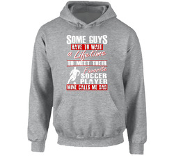 Soccer Dad T Shirt - My Son/Daughter is My Favorite Soccer Player Hoodie