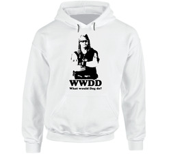 What Would Dog The Bounty Hunter Do Hoodie