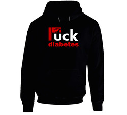 Fuck Diabetes - Awareness T-Shirt / Standard Fit Hoodie