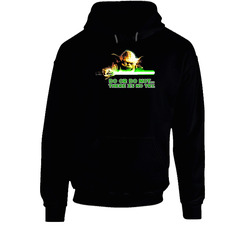 Yoda Do Or Do Not There Is No Try Star Wars Jedi Hoodie