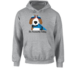Be Awesome Today Hoodie