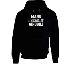 Manu Ginobili Freakin Favorite San Antonio Basketball Player Fan Hoodie