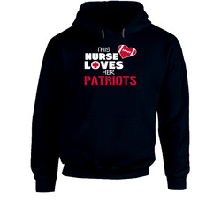 This Nurse Loves Her Patriots Football T Shirt - New England Patriots Team Colors Hoodie
