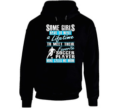 My Child is My Favorite Player Soccer Mom T Shirt - Gift for Mom Hoodie