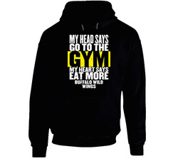 My Heart Says Eat More Buffalo Wild Wings Funny Food Gym Hoodie