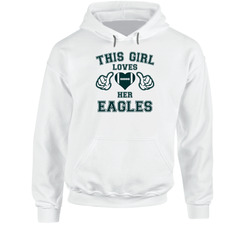 This Girl Loves Her Philadelphia Eagles Football Hoodie