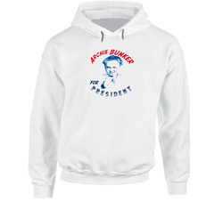 New Archie Bunker For President All In The Family Usa White Hoodie