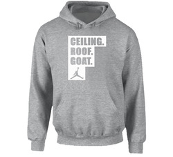 The Ceiling Is The Roof Michael Jordan Inspired Hoodie