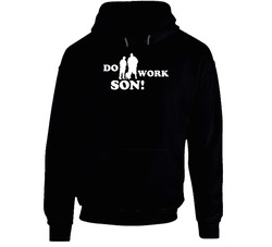 Rob And Big Do Work Son Hoodie