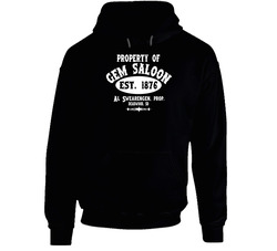 Property Of Gem Saloon Deadwood Al Swearengen Hoodie