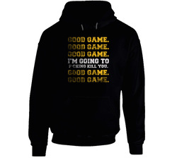 Milan Lucic Good Game I'm Going To Kill  You Very Distressed Hoodie