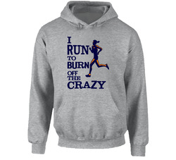5975693 I Run To Burn Off The Crazy Hoodie