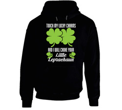 Touch My Lucky Charms Choke Your Leprechaun St. Patrick's Day Hoodie
