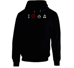I Love House Music Funny Hoodie