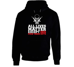 All Lives Matter Except Isis Patriotism Patriot Guns Worn Look Hoodie