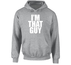 I'm That Guy Hoodie