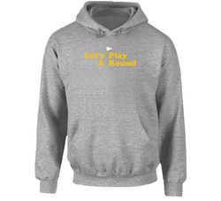 Lets Play A Round Funny Cougar Town Popular Tv Show Hoodie
