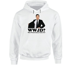What Would Jimmy Fallon Do Hoodie