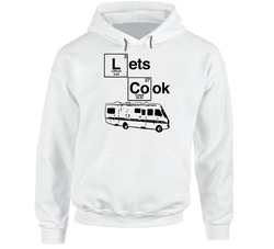 Lets Cook Breaking Bad Hoodie