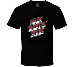 Mark 'Bama Buckets' Sears T Shirt
