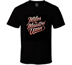 Milos 'The Maestro' Uzan  T Shirt