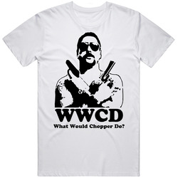 What Would Chopper Do Chopper Reid Retro Graphic Unisex Cotton White Classic T Shirt