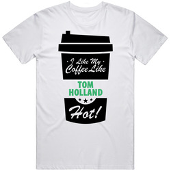 I Like My Coffee Like Tom Holland Hot Funny Male Celeb Cool Fan Retro Graphic Unisex Cotton White Classic T Shirt