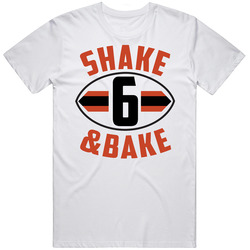 Shake And Bake Baker Mayfield 6 Football Cleveland Fan Retro Graphic Unisex Cotton White Classic T Shirt