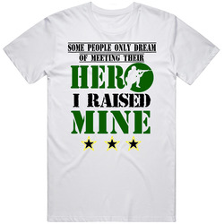+ Some People Only Dream of Meeting Their Hero. I Raised Mine Retro Graphic Unisex Cotton White Classic T Shirt