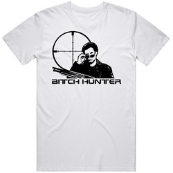 Will Ferrell 30 Rock Bitch Hunter Tv Retro Graphic Unisex Cotton White Classic T Shirt