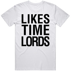 Doctor Who Likes Time Lords Retro Graphic Unisex Cotton White Classic T Shirt
