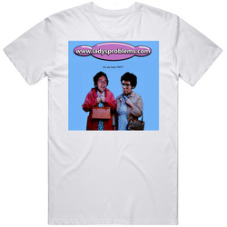 It Crowd Fan Lady Problems Funny Aunt Irma Visits Retro Graphic Unisex Cotton White Classic T Shirt