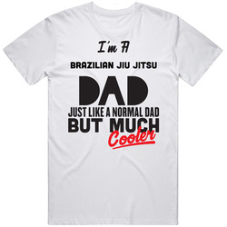 I'm A Brazilian Jiu Jitsu Dad Much Cooler Cool Father's Day Gift Retro Graphic Unisex Cotton White Classic T Shirt