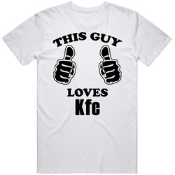 This Guy Loves Kfc Funny Food Retro Graphic Unisex Cotton White Classic T Shirt