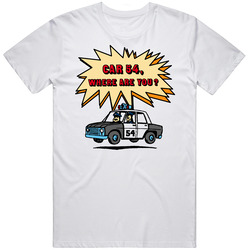 Car 54 Where Are You Tv Show Retro Graphic Unisex Cotton White Classic T Shirt