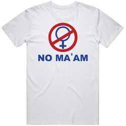 No Maam Funny Men's White T Shirt