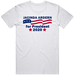 Jacinda Ardern For President 2020 Most Influential People Fan Retro Graphic Unisex Cotton White Classic T Shirt