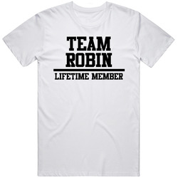 Team Robin Lifetime Member Last Name Cool T Shirt