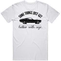 1969 Ford Mustang Mach 1 Better With Age Vintage Car T Shirt