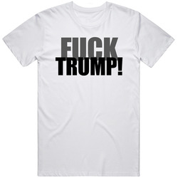 Anti-donald Trump Fuck Trump Funny T Shirt