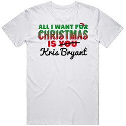 All I Want For Christmas Is Kris Bryant Chicago Baseball Funny T Shirt