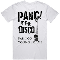 New Panic At The Disco Far Too Young To Die White Standard Retro Graphic Unisex Cotton White Classic T Shirt