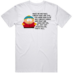 Eric Cartman South Park Quote Retro Graphic Unisex Cotton White Classic T Shirt