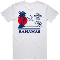 It's Better In The Bahamas Movie Retro Graphic Unisex Cotton White Classic T Shirt