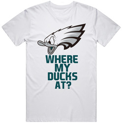 Where My Ducks At Oreagles Philadelphia Oregon Football Chip Kelly Recruit Retro Graphic Unisex Cotton White Classic T Shirt